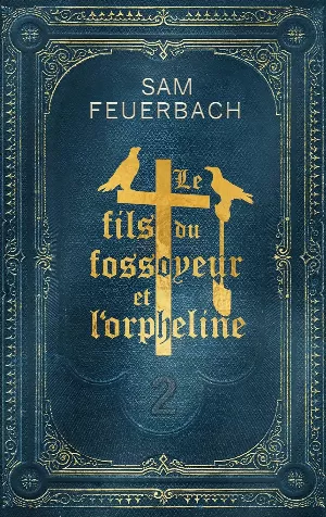 Le Fils du fossoyeur et l'orpheline, Tome 2